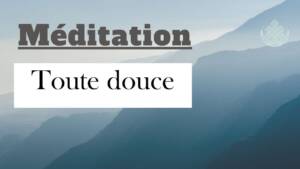 Méditation douce